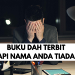 Hak Penulis Bersama: Buku Dah Terbit, Tapi Nama Anda Tiada?